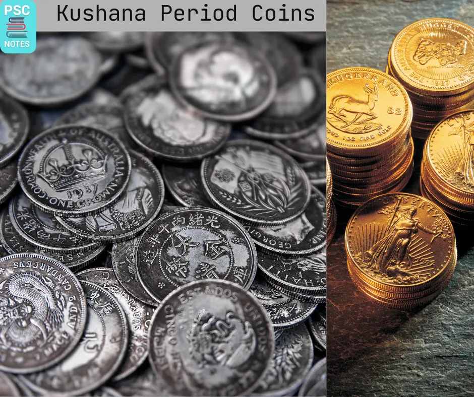 Kushana Period Coins - PSC Exams